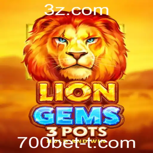 Descubra o Excitante Mundo de LionGems3pots e a Plataforma 700bet